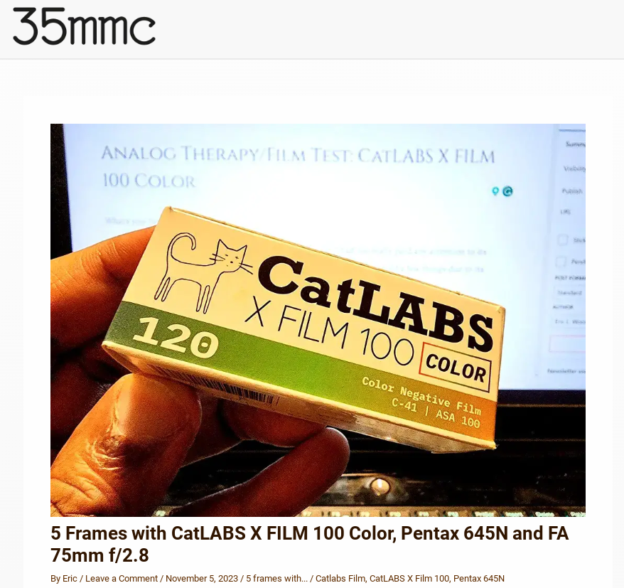 New 35mmc Post: 5 Frames with CatLABS X FILM 100 Color, Pentax 645N and ...